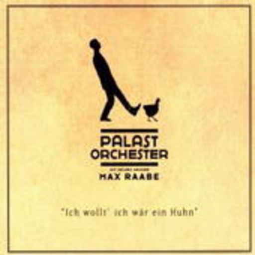 Das Palast Orchester mit seinem Sänger Max Raabe – Ich wollt' ich wär ein Huhn (Limited Digipak)
