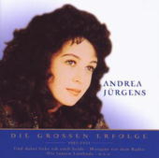 Andrea Jürgens – Nur das Beste: Die großen Erfolge 1983-2000