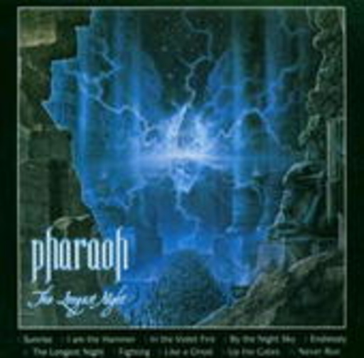 Pharaoh – The Longest Night