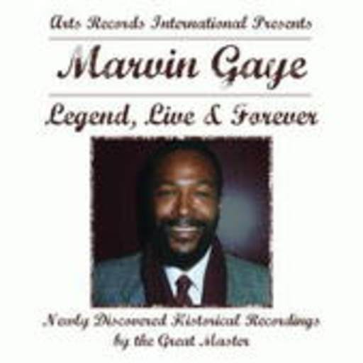 Marvin Gaye – Legend, Live & Forever