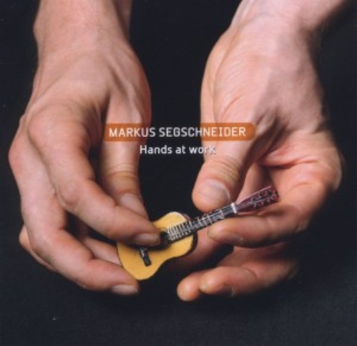 Markus Segschneider – Hands At Work