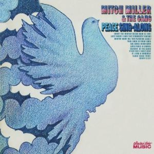 Mitch Miller & The Gang – Peace Sing-Along