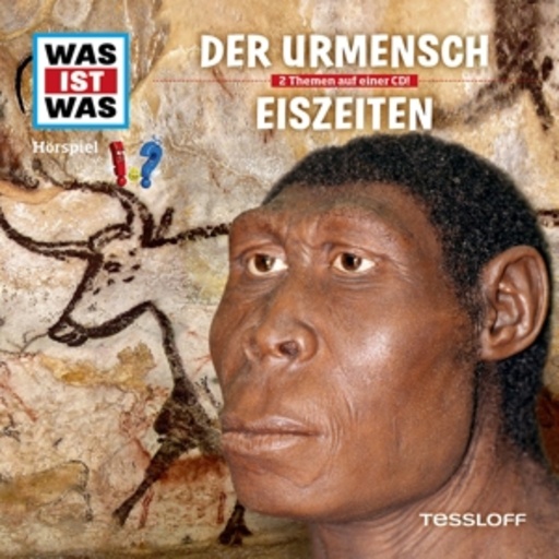 Diverse – Was ist was - Folge 25 - Der Urmensch/Eiszeiten