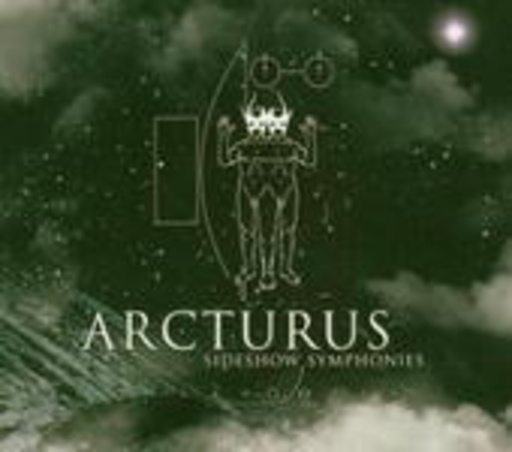 Arcturus – Sideshow Symphonies