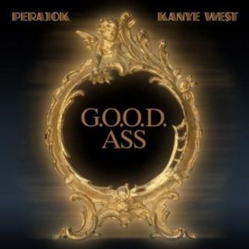Perajok – G.O.O.D.ASS