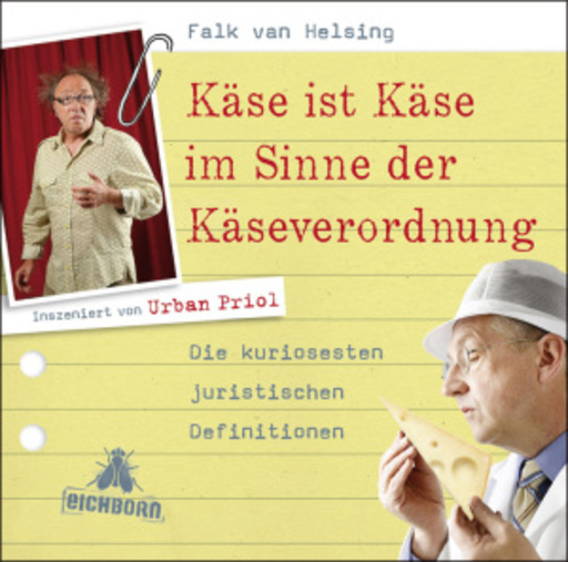 Urban Priol – Käse ist Käse im Sinne der Käseverordnung