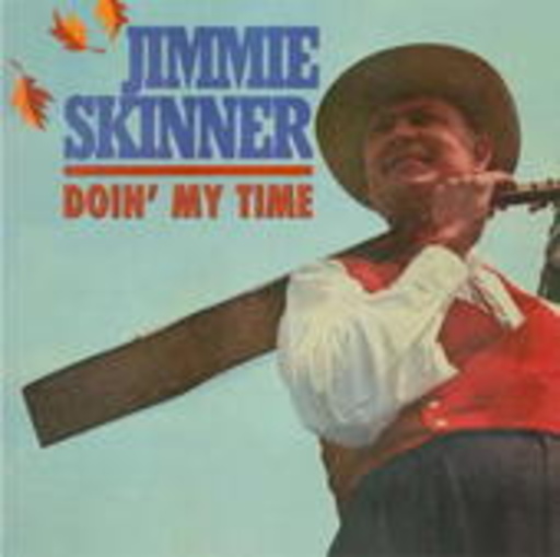 Jimmie Skinner – Doin' My Time