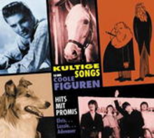 Diverse – Kultige Songs um coole Figuren - Hits mit Promis