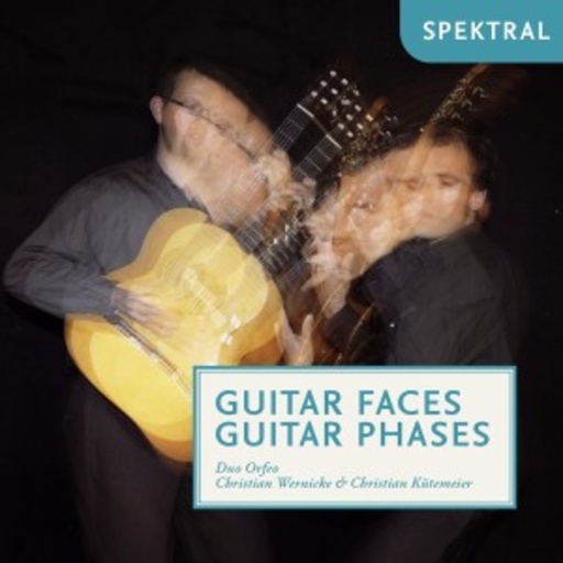 Duo Orfeo – Guitar Faces - Guitar Phases