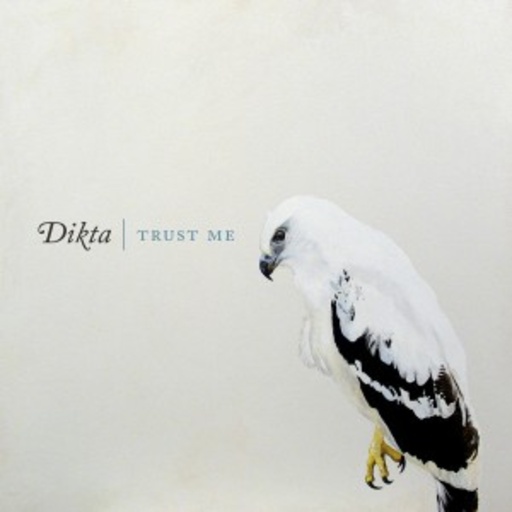 Dikta – Trust Me