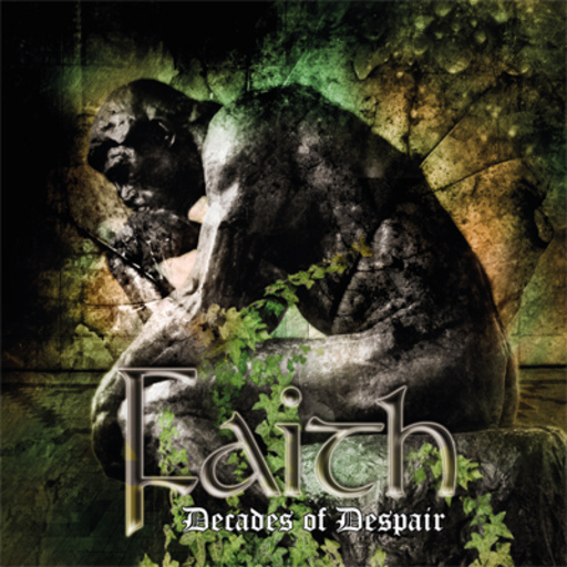 Faith – Decades Of Despair