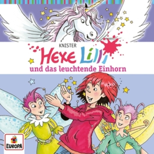 Hexe Lilli – ... und das leuchtende Einhorn