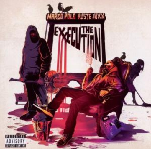 Marco Polo & Ruste Juxx – The Exxecution