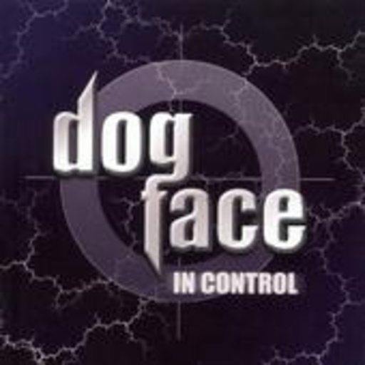 Dog Face – In Control