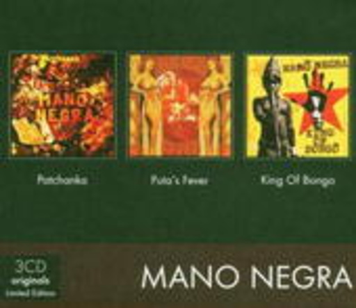 Mano Negra – Patchanka/Puta's Fever/King Of Bongo