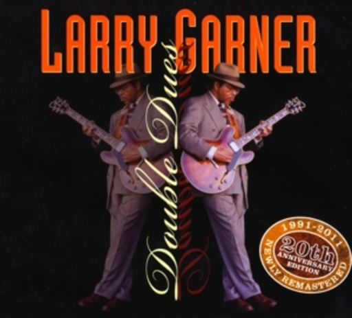 Larry Garner – Double Dues