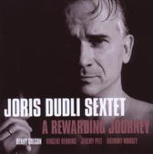 Joris Dudli Sextet – A Rewarding Journey
