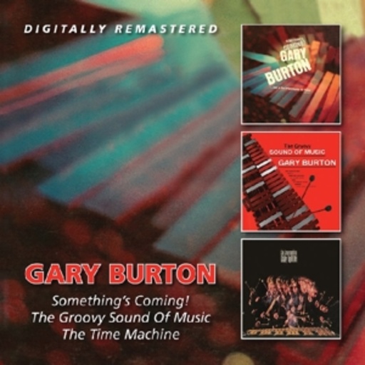 Gary Burton – Something's Coming Up/The Groovy Sound Of Music/The Time Machine