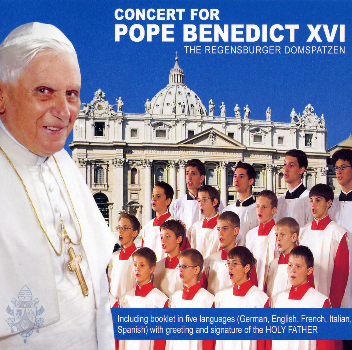 Die Regensburger Domspatzen – Konzert für Papst Benedikt XVI