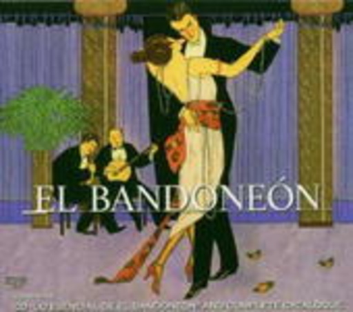 El Bandoneon – Lo Essencial