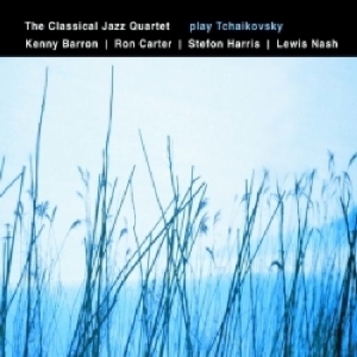 The Classical Jazz Quartet – Play Tchaikowsky
