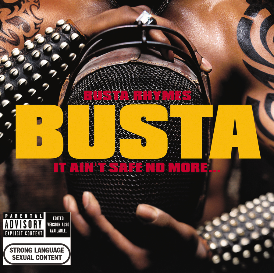 Busta Rhymes – It Ain't Safe No More