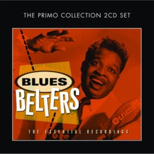 Blues Belters – The Essential Recordings