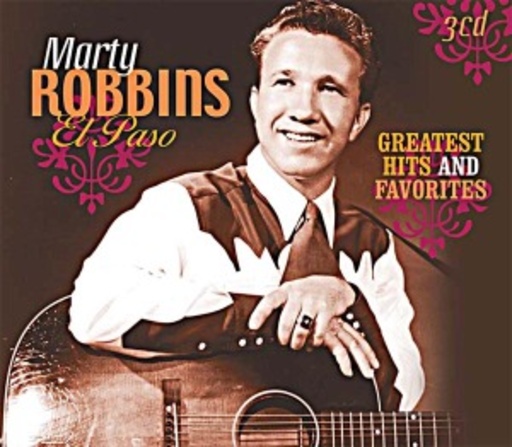 Marty Robbins – El Paso - Greatest Hits And Favorites