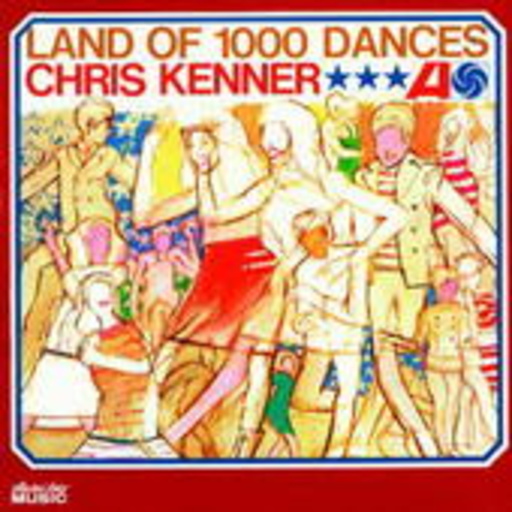 Chris Kenner – Land Of 1000 Dances