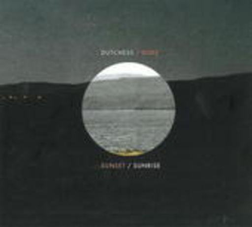 The Dutches & The Duke – Sunset/Sunrise