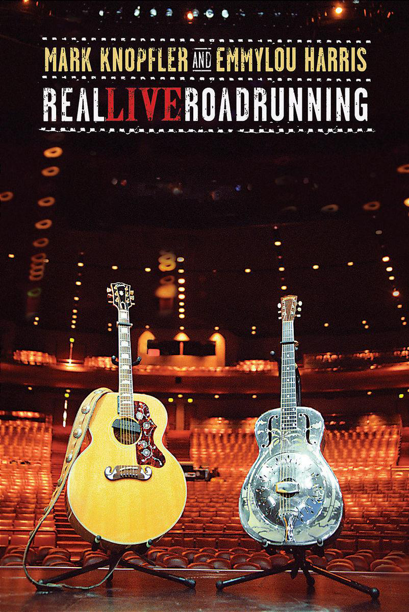 Mark Knopfler & Emmylou Harris – Real Live Roadrunning