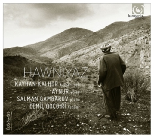 Kayhan Kalhor/Aynur – Hawniyaz