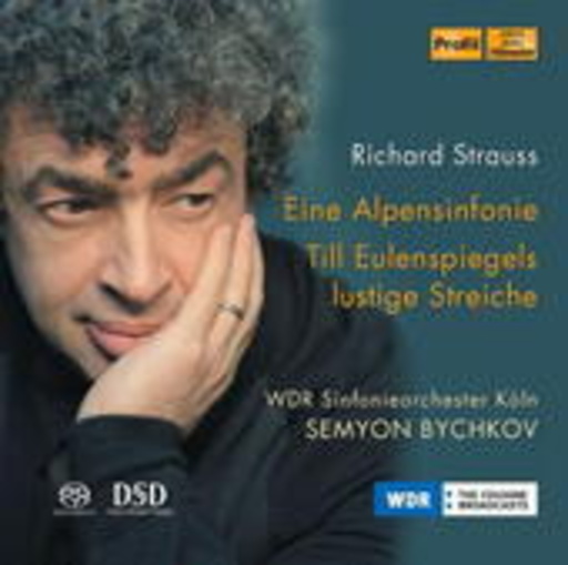Semyon Bychkov – Eine Alpensinfonie/Till Eulenspiegels lustige Streiche