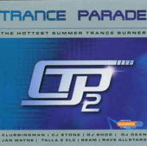 Diverse – Trance Parade Vol. 2 - The Hottest Summer Trance Burner