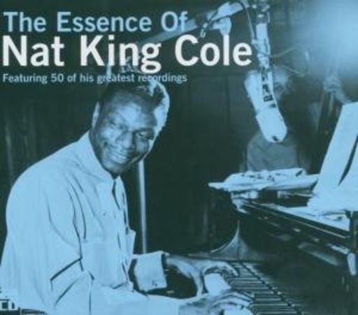Nat King Cole – The Essence Of