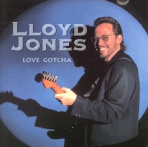 Lloyd Jones – Love Gotcha