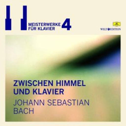 Diverse – Zwischen Himmel und Klavier - Meisterwerke für Klavier 4 (Welt Edition)