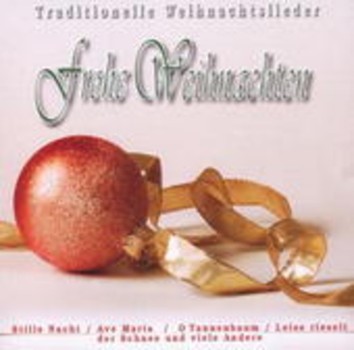Diverse – Traditionelle Weihnachtslieder - Frohe Weihnachten