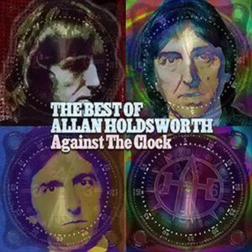 Allan Holdsworth – Against The Clock - Best Of