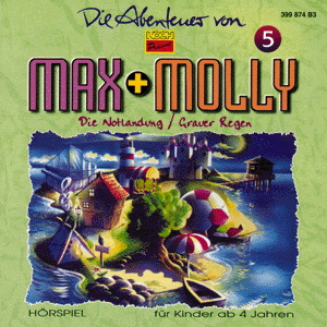Die Abenteuer von Max & Molly 5 – Die Notlandung/Grauer Regen