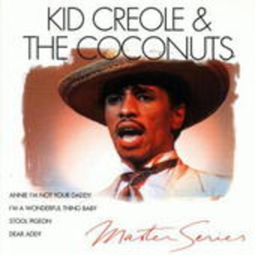 Kid Creole & The Coconuts – Master Series