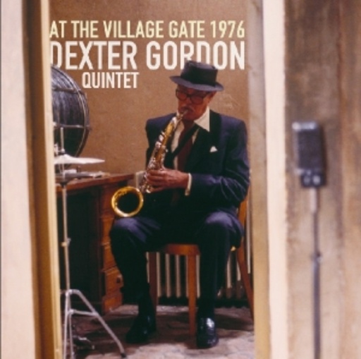 Dexter Gordon Quintet – At The Village Gate 1976