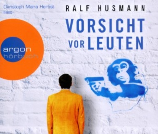 Christoph Maria Herbst – Vorsicht vor Leuten