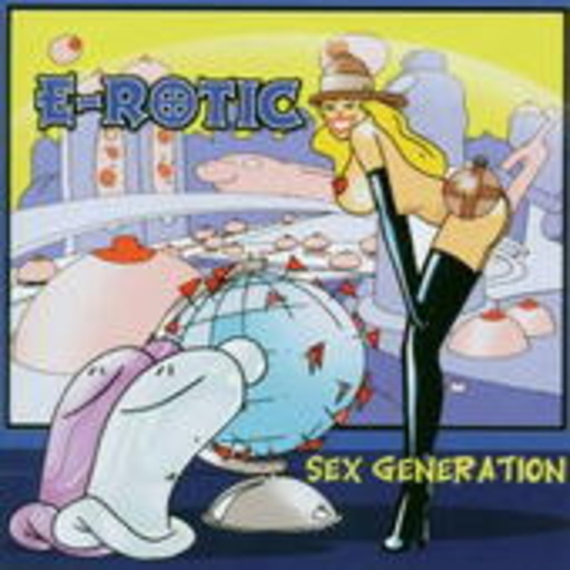 E-Rotic – Sex Generation