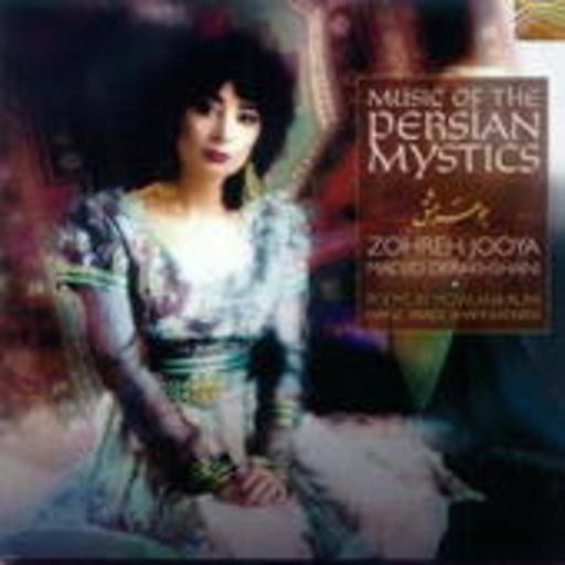 Zohreh Jooya/Madjid Derakhshani – Music Of The Persian Mystics