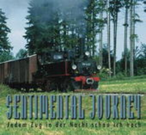 Diverse – Sentimental Journey - Folge 1: Jedem Zug in der Nacht schau ich nach