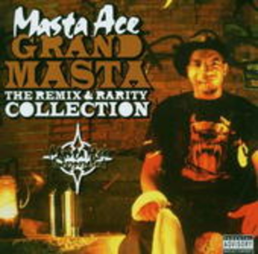 Masta Ace – Grand Masta: The Remix & Rarity Collection