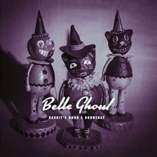 Belle Ghoul – Rabbit's Moon & Doomsday