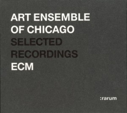 Art Ensemble Of Chicago – : rarum - Selected Recordings (24-bit/96kHz Remastered)