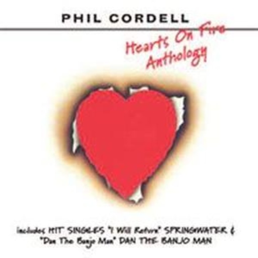 Phil Cordell – Hearts On Fire Anthology